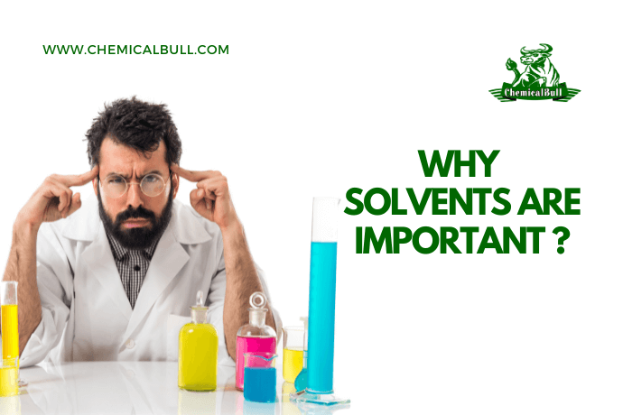 solvents are important