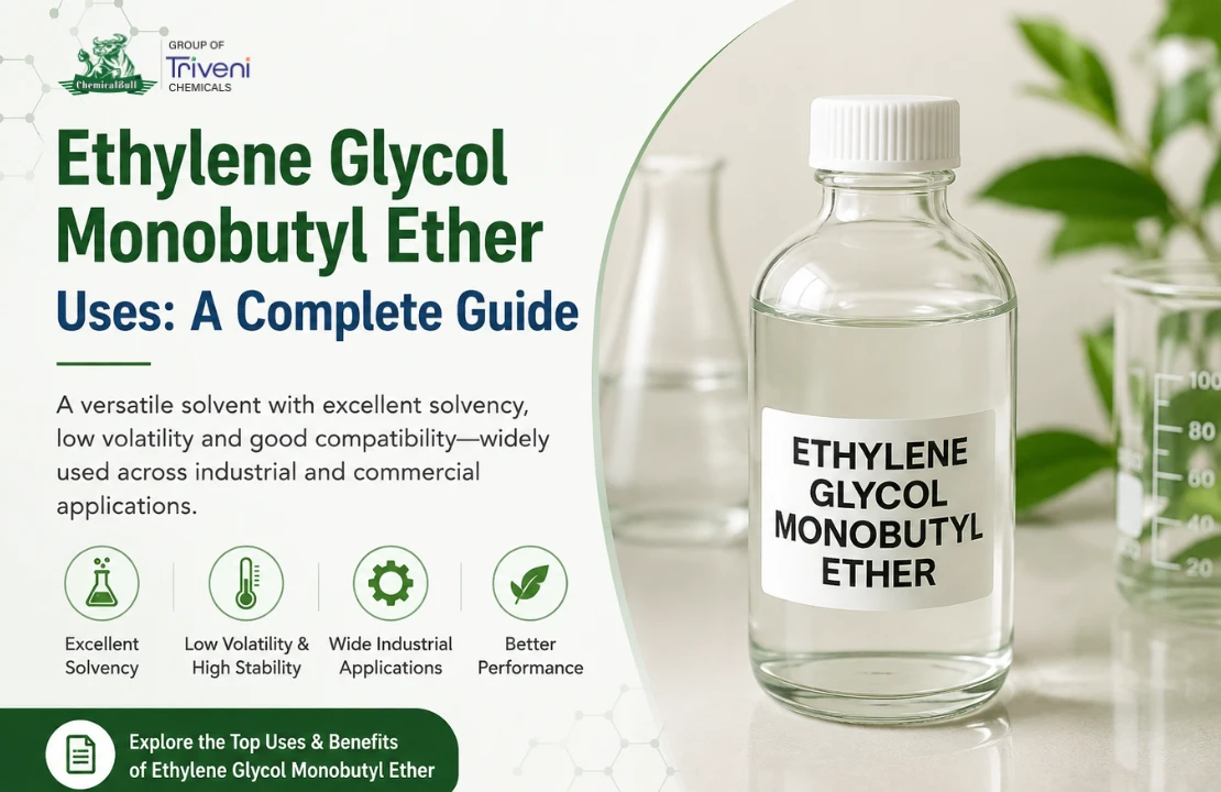 Ethylene Glycol Monobutyl Ether Uses: Industrial Applications & Benefits