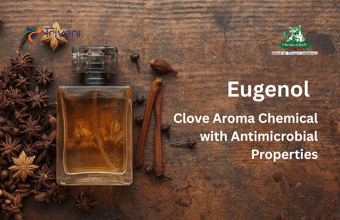 Eugenol: Clove Aroma Chemical With Antimicrobial Properties