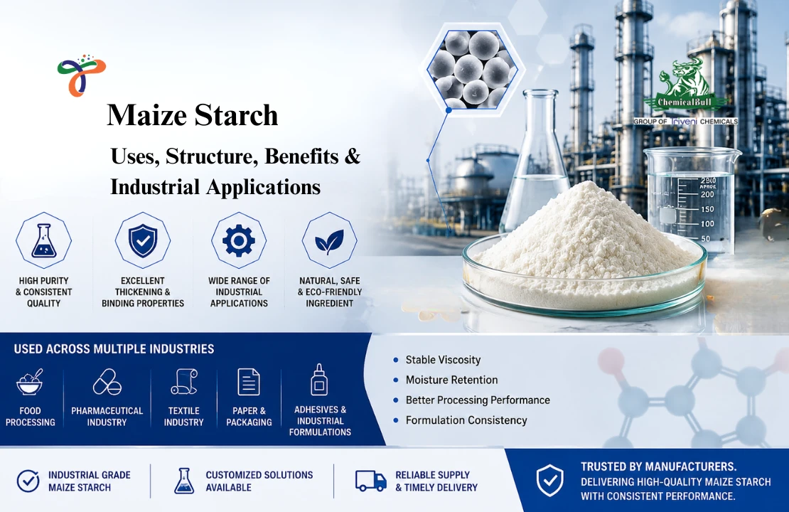 Maize Starch: Uses, Structure, Benefits And Industrial Applications