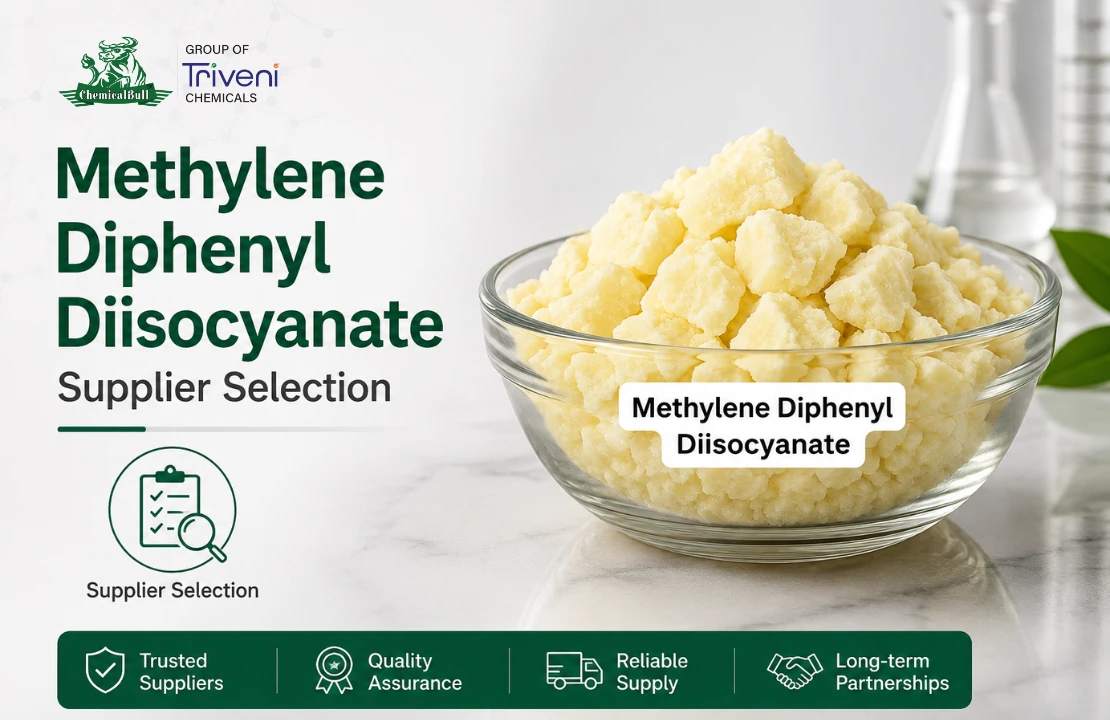 Methylene Diphenyl Diisocyanate Supplier Selection