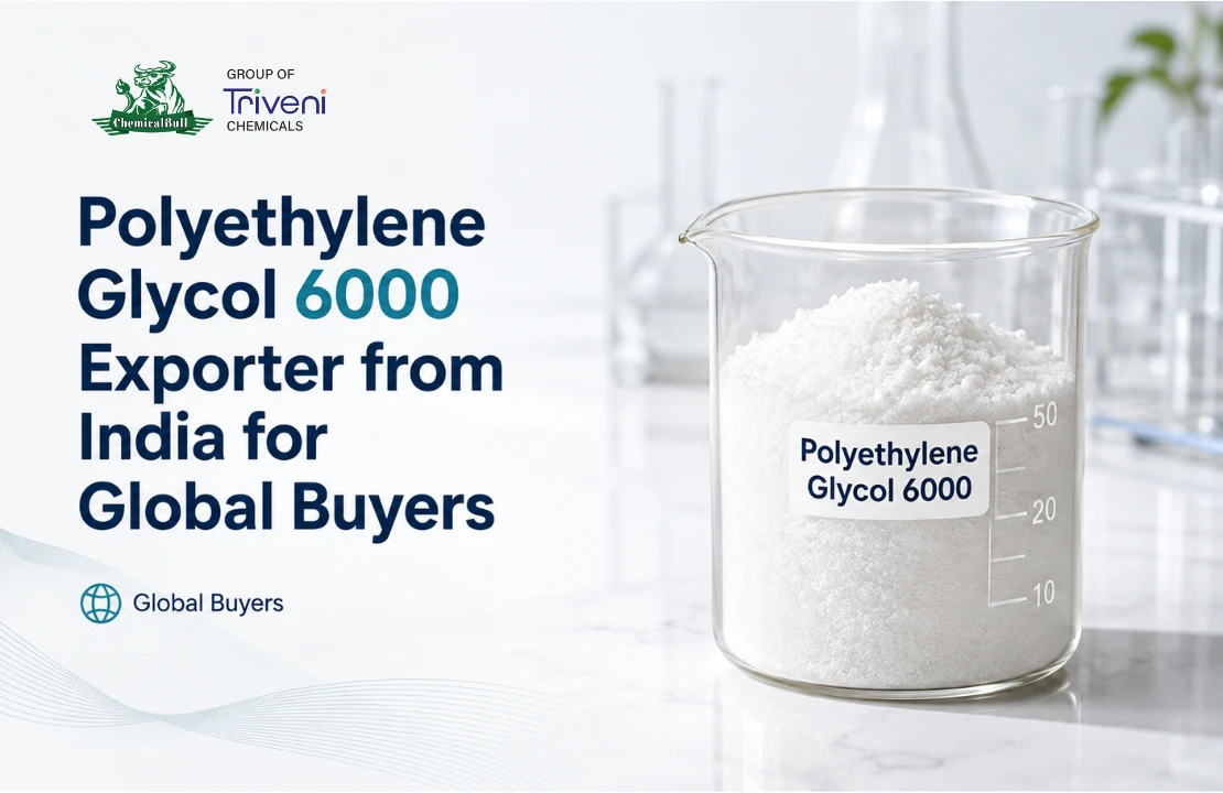 Polyethylene Glycol 6000 Exporter from India for Global Buyers